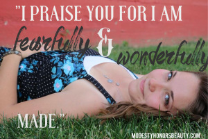 fearfully and wonderfully